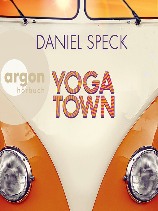 Title details for Yoga Town (Autorisierte Lesefassung) by Daniel Speck - Wait list